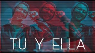 Tu y ella - JR Juan Ramirez [Official Video]