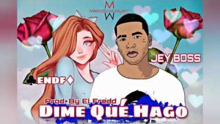 Jey Boss - Dime Que Hago (Audio Official)