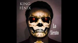 KING FÉNIX - LO SIENTO